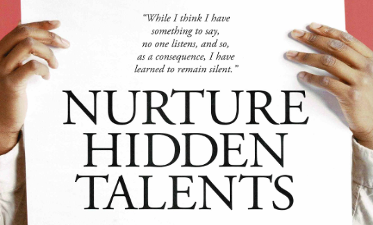 NURTURE HIDDEN TALENTS